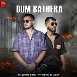 Dum Bathera feat. Abhay Bhagat